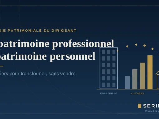 Du patrimoine professionnel au patrimoine personnel : les 4 leviers du dirigeant Du patrimoine professionnel au patrimoine personnel : les 4 leviers du dirigeant