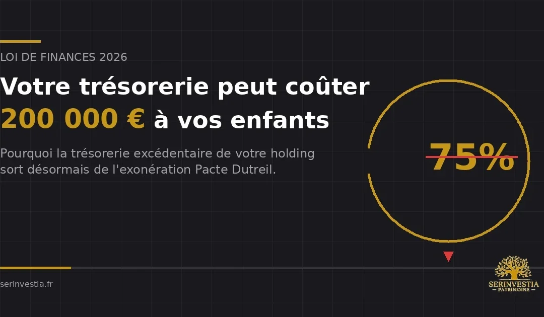 Votre trésorerie peut coûter 200 000 € à vos enfants